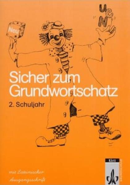 Sicher zum Grundwortschatz / Arbeitsheft Klasse 2, Lateinische Ausgangsschrift - Gramsamer, Günter und Franz Holzner