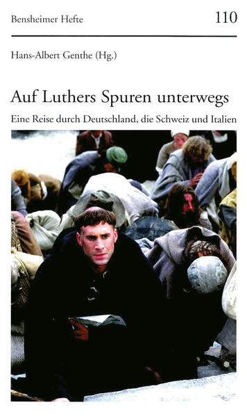 Auf Luthers Spuren unterwegs Eine Reise durch Deutschland, die Schweiz und Italien - Barth, Hans-Martin, Martin Bräuer  und Walter Fleischmann-Bisten