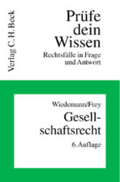 Gesellschaftsrecht - Wiedemann, Herbert und Kaspar Frey