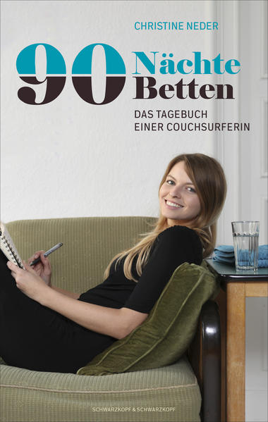 90 Nächte, 90 Betten Das Tagebuch einer Couchsurferin - Neder, Christine