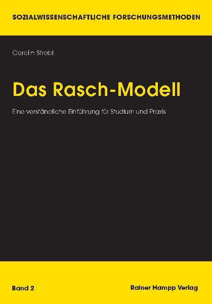 Das Rasch-Modell Eine verständliche Einführung für Studium und Praxis - Strobl, Carolin