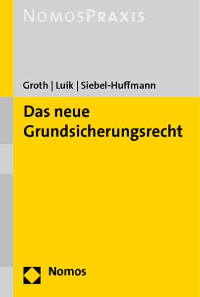 Das neue Grundsicherungsrecht - Groth, Andy, Steffen Luik  und Heiko Siebel-Huffmann