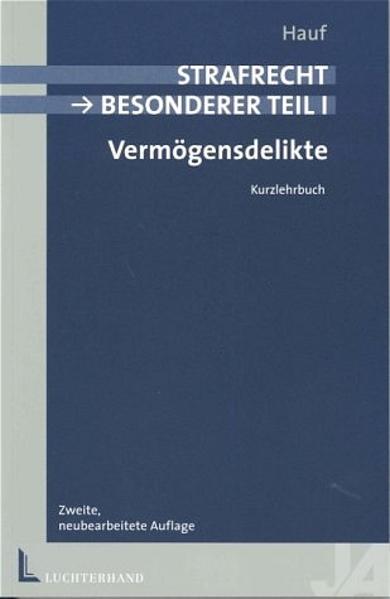 Strafrecht - Besonderer Teil I: Vermögensdelikte Kurzlehrbuch - Hauf, Claus J