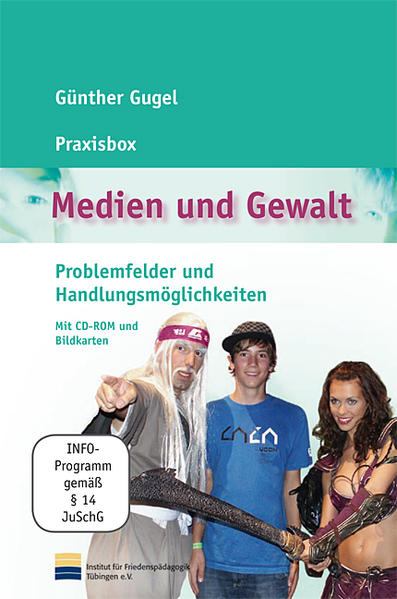 Praxisbox Medien und Gewalt Problemfelder und Handlungsmöglichkeiten. Mit CD-ROM und 30 Bildkarten - Gugel, Günther