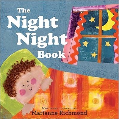 The Night Night Book (Marianne Richmond) - Richmond, Marianne