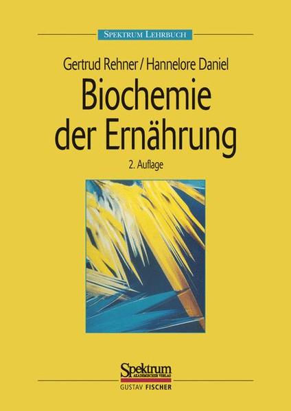 Biochemie der Ernährung - Rehner, Gertrud und Hannelore Daniel