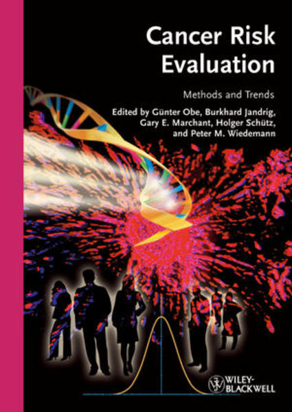 Cancer Risk Evaluation Methods and Trends 1. Auflage - Obe, Günter, Burkhard Jandrig  und Gary E. Marchant