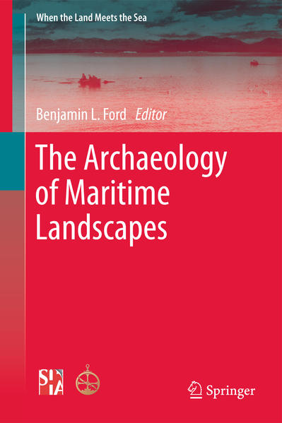 The Archaeology of Maritime Landscapes  2011 - Ford, Ben