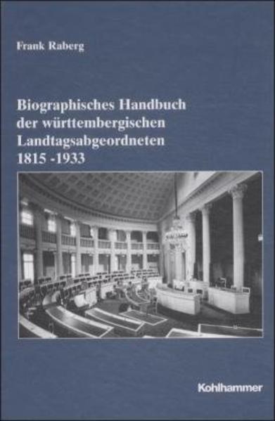 Biographisches Handbuch der württembergischen Landtagsabgeordneten (1815-1933) - Raberg, Frank