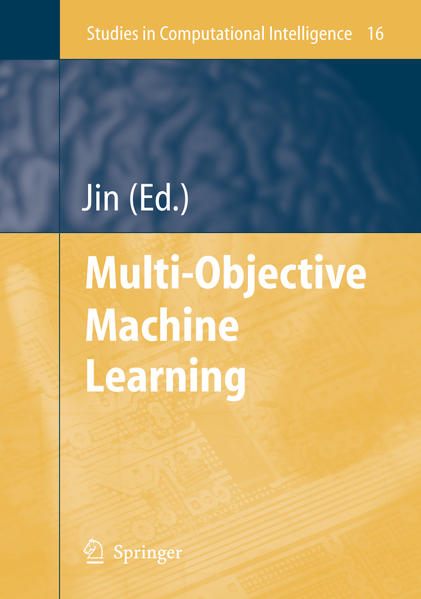 Multi-Objective Machine Learning  Softcover reprint of hardcover 1st ed. 2006 - Jin, Yaochu