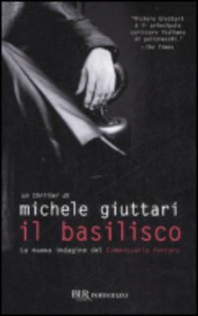 Il basilisco - Giuttari, Michele