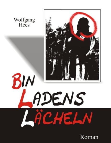 Bin Ladens Lächeln - Hees, Wolfgang