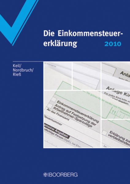Einkommensteuererklärung 2010  1., Auflage - Keil, Manfred, Stefan Nordbruch  und Harald Rieß