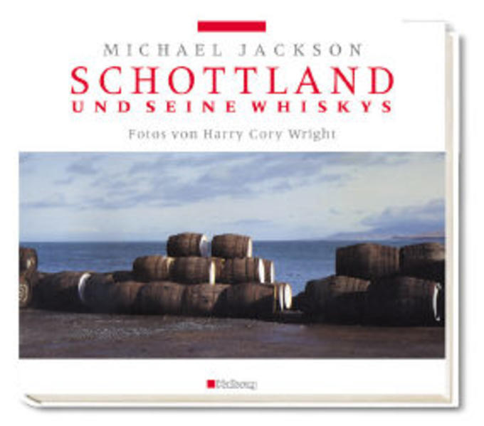 Schottland und seine Whiskys - Jackson, Michael