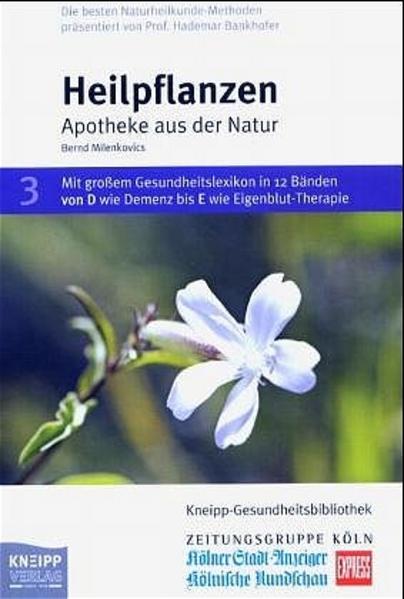 Kneipp- Gesundheitsbibliothek in 12 Bänden Die besten Naturheilkunde- Methoden 1., Aufl. - Bankhofer, Hademar