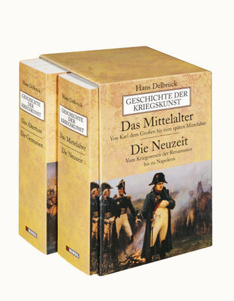 Geschichte der Kriegskunst: Das Mittelalter, Die Neuzeit, Das Altertum, Die Germanen - FH 4358 - hermes - Delbrück, Hans