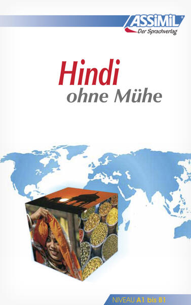 ASSiMiL Hindi ohne Mühe: Sprachkurs für Deutschsprechende - Lehrbuch: 55 Lektionen und 200 Übungen/Lösungen und Grammatik. Niveau A1 bis B1 - FI 0425 - 452g - ASSiMiL, GmbH