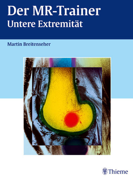 Der MR-Trainer, Untere Extremität. - PH 7486 - H - Breitenseher, Martin
