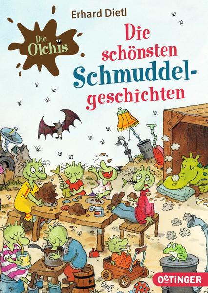 Die Olchis: Die schönsten Schmuddelgeschichten - CL 5370 - 406g - Dietl, Erhard und Erhard Dietl