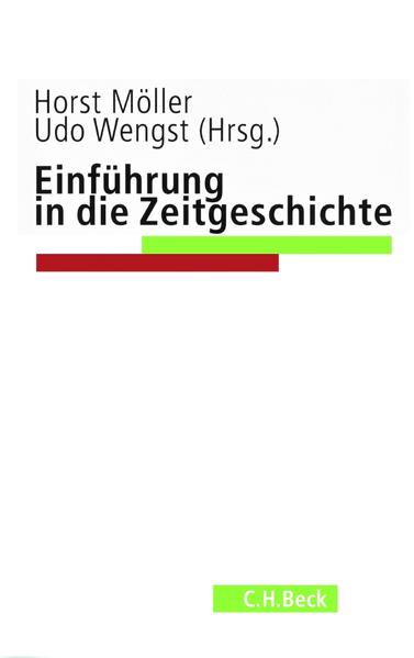 Einführung in die Zeitgeschichte - RG 8470 - 486g - Möller, Horst, Udo Wengst und München-Berlin Institut für Zeitgeschichte