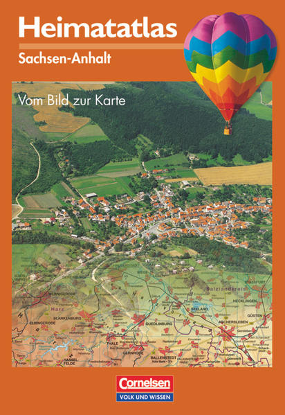 Heimatatlas, Sachsen-Anhalt (Heimatatlas für die Grundschule - Vom Bild zur Karte: Sachsen-Anhalt - Bisherige Ausgabe) - RH 3425 - 232g - Breetz, Egon