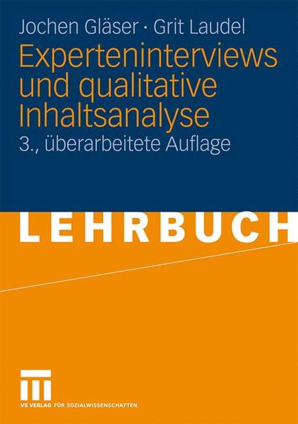 Experteninterviews und qualitative Inhaltsanalyse: als Instrumente rekonstruierender Untersuchungen - BA 0541 - 458g - Gläser, Jochen und Grit Laudel