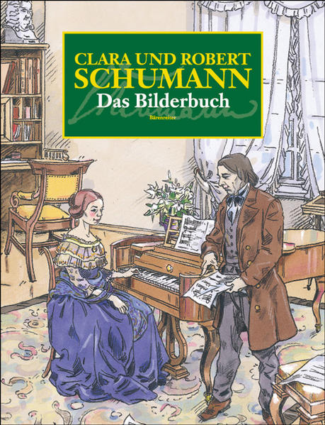 Clara und Robert Schumann. Das Bilderbuch - FG 5097 - 474g - Heimbucher, Christoph und Dietmar Griese