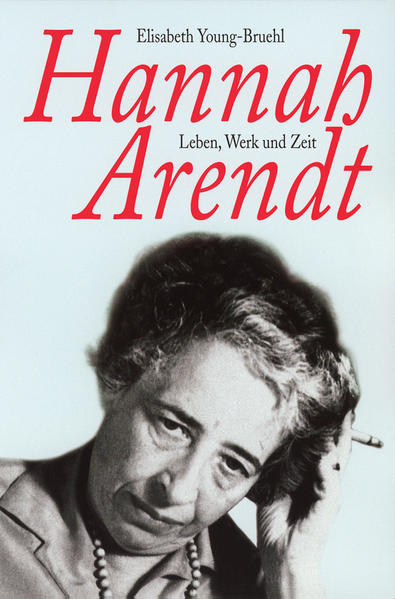 Hannah Arendt: Leben, Werk und Zeit (Fischer Taschenbücher) - FG 5970 - 452g - Young-Bruehl, Elisabeth
