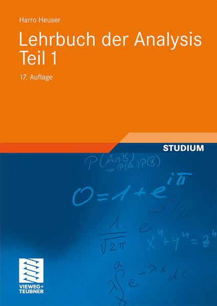 Lehrbuch der Analysis. Teil 1: Mit 811 Aufgaben, zum Teil mit Lösungen (Mathematische Leitfäden) - RH 6788 - H - Heuser, Harro