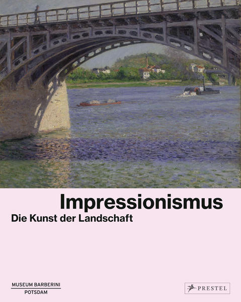 Impressionismus: Die Kunst der Landschaft - FG 6732 - H - Westheider, Ortrud und Michael Philipp