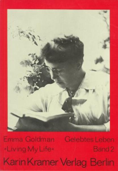 Gelebtes Leben. Eine Biographie: Gelebtes Leben, Bd.2 - CL 7788 - 450g - Goldman, Emma, Renate Orywa und Marleen Breitinger