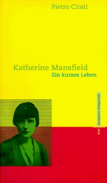 Katherine Mansfield: Ein kurzes Leben - XY 2229 - 250g - Citati, Pietro und Dora Winkler