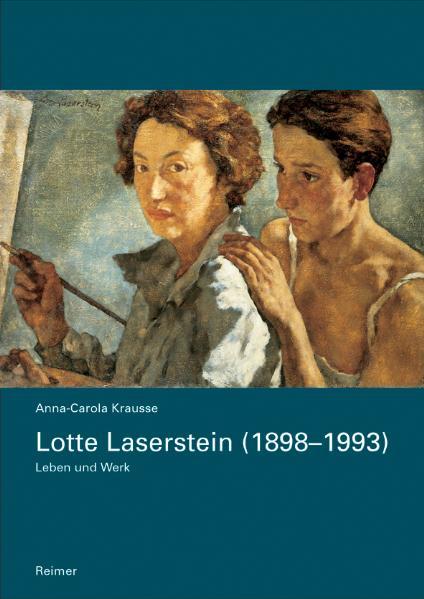 Lotte Laserstein (1898?1993): Leben und Werk: Leben und Werk. Diss.. Illustriertes Werkverzeichnis auf CD-ROM mit 700 Farbabb. - PH 8211 - H - Krausse Anna, C