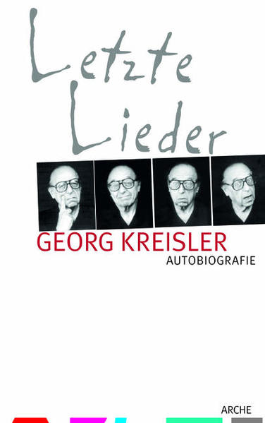 Letzte Lieder: Autobiografie - RH 9013 - 316g - Kreisler, Georg