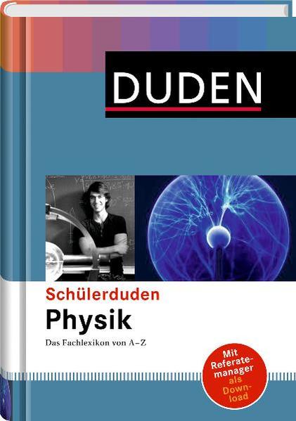 Duden. Schülerduden Physik: Das Fachlexikon von A-Z - BB 1356 - 694g - Dudenredaktion
