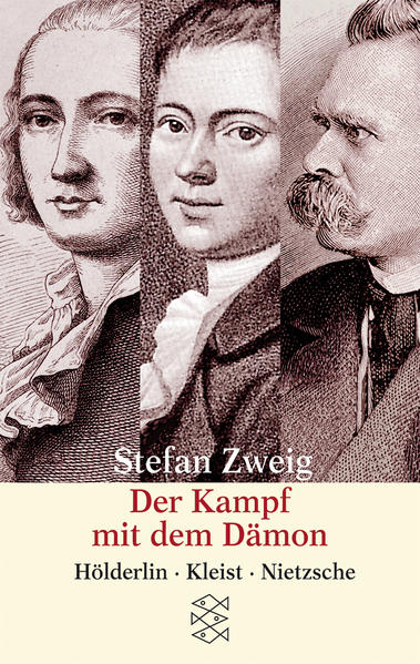 Der Kampf mit dem Dämon: Hölderlin Kleist Nietzsche - FH 7055 - 256g - Zweig, Stefan und Knut Beck