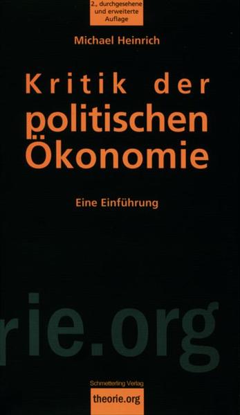 Kritik der politischen Ökonomie: Eine Einführung (Theorie.org) - VA 0832 - 210g - Heinrich, Michael