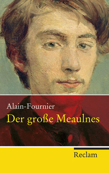Der große Meaulnes: Roman (Reclam Taschenbuch) - CF 3075 - 226g - Alain-Fournier