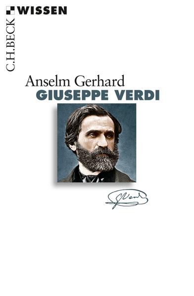 Giuseppe Verdi (Beck'sche Reihe) - CF 9168 - 120g - Gerhard, Anselm