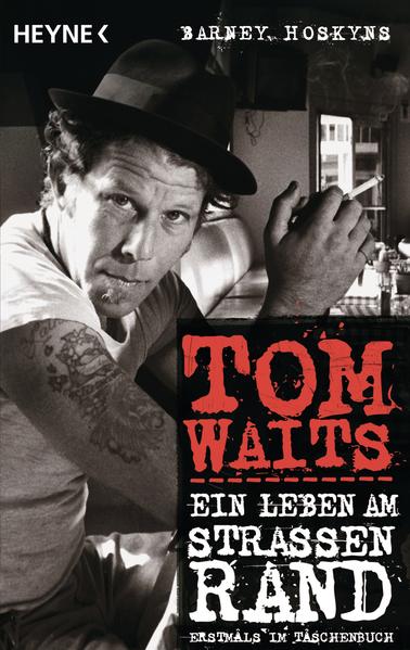 Tom Waits: Ein Leben am Straßenrand - FG 2657 - hermes - Hoskyns, Barney