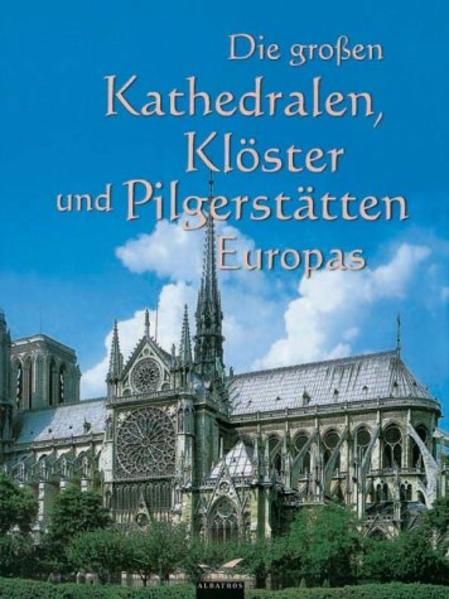 Die großen Kathedralen, Klöster und Pilgerstätten - FB 7696 - hermes