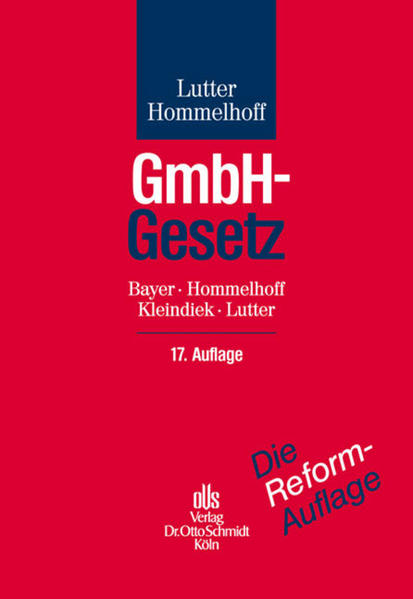 GmbH-Gesetz: Kommentar - FB 8487 - hermes - Bayer, Walter, Peter Hommelhoff Detlef Kleindiek u. a.