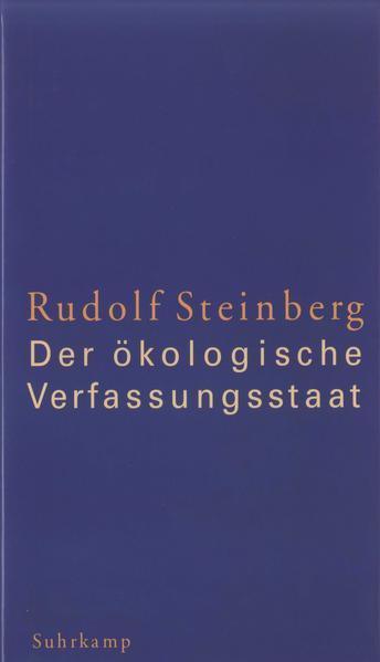 Der ökologische Verfassungsstaat - FC 0038 - 548g - Steinberg, Rudolf
