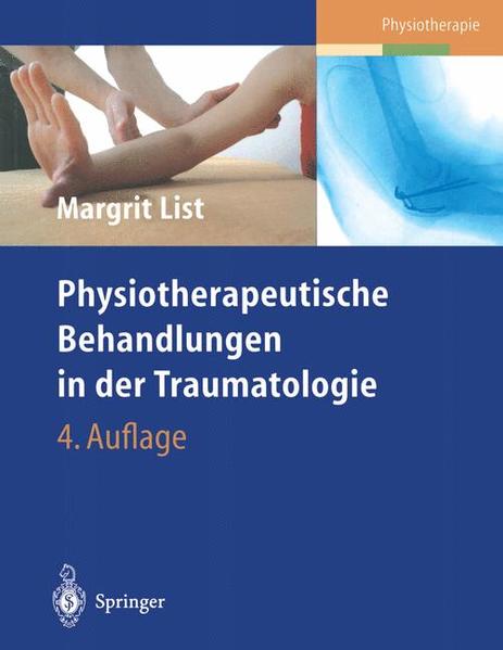Physiotherapeutische Behandlungen in der Traumatologie - FB 5276 - hermes - List, Margrit