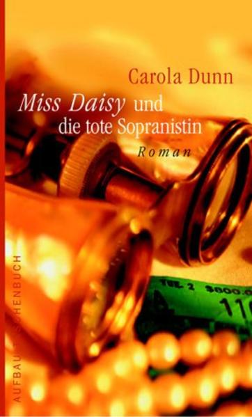 Miss Daisy und die tote Sopranistin. Roman - RE 0534-192g - Carola, Dunn