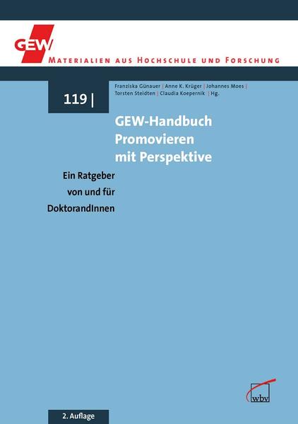 GEW-Handbuch Promovieren mit Perspektive: Ein Ratgeber von und für DoktorandInnen (GEW Materialien aus Hochschule und Forschung) - FG 1463 - 780g
