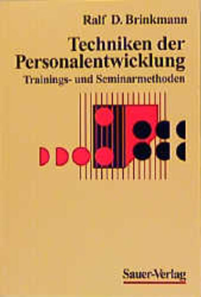 Techniken der Personalentwicklung. Trainings- und Seminarmethoden - RB 5301-474g - Brinkmann Ralf, D.