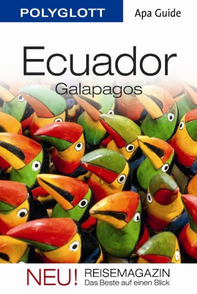 Ecuador/Galapagos: APA Guide mit Reisemagazin - RE 9148-784g