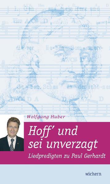 Hoff und sei unverzagt: Liedpredigten zu Paul Gerhardt - FA 6211 - 150g - Huber, Wolfgang