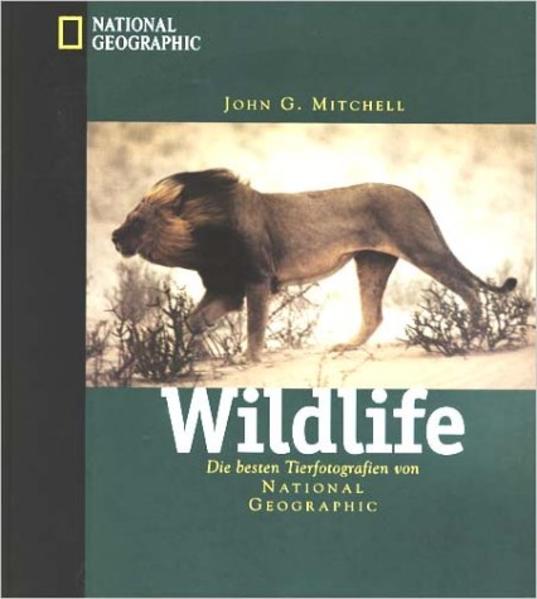 Wildlife: Die besten Tierfotografien von National Geographic - CJ 2228 - hermes - Mitchell John, G